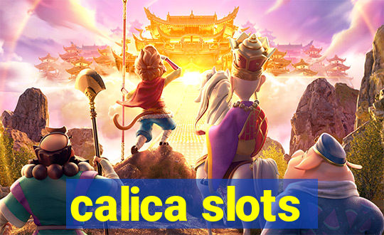 calica slots