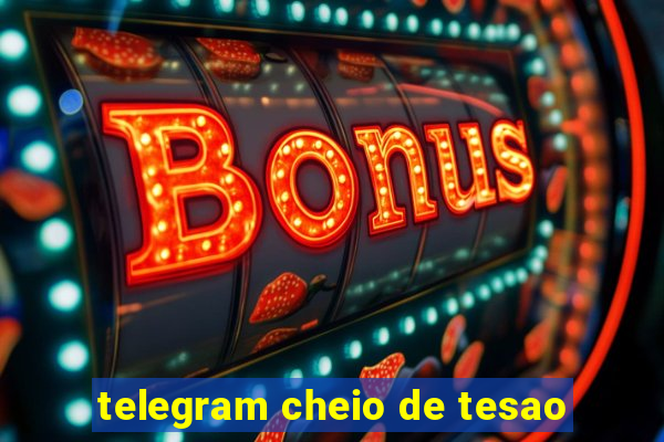 telegram cheio de tesao