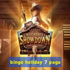 bingo holiday 7 paga