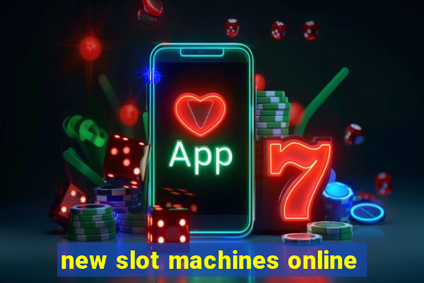 new slot machines online