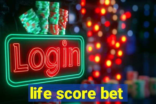 life score bet