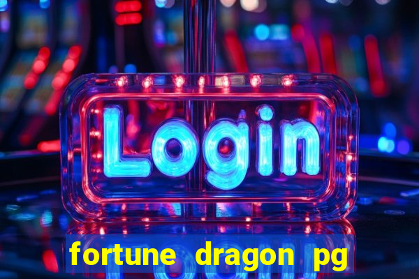 fortune dragon pg slot demo