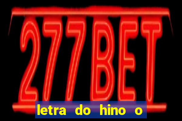 letra do hino o vento balançou