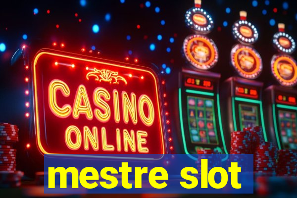 mestre slot