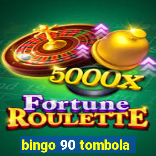 bingo 90 tombola