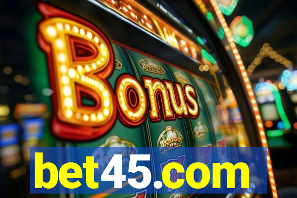 bet45.com