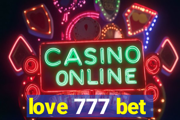 love 777 bet