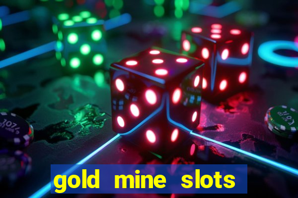 gold mine slots for real money paypal