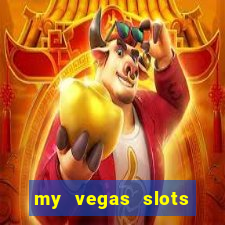 my vegas slots free chips