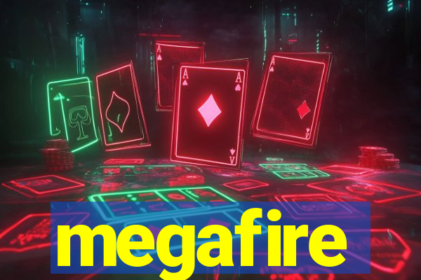 megafire