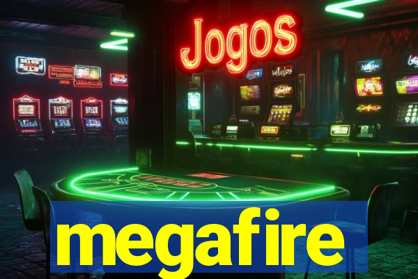 megafire