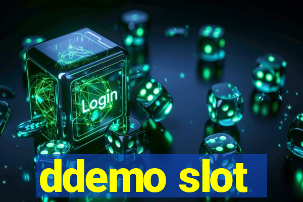 ddemo slot