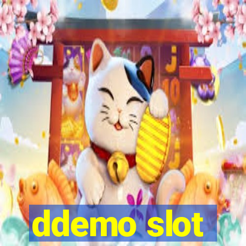 ddemo slot