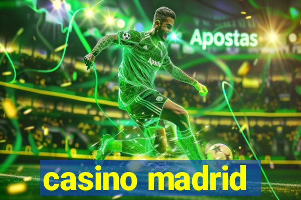 casino madrid