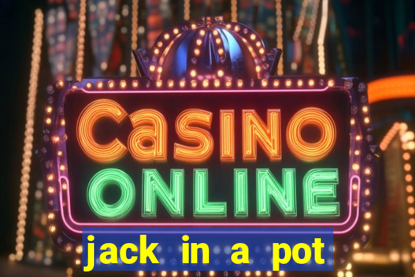 jack in a pot slot free play