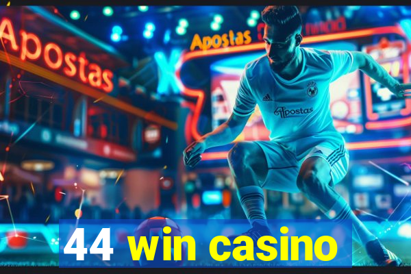 44 win casino