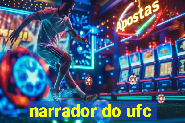 narrador do ufc