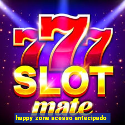 happy zone acesso antecipado