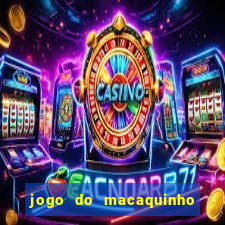 jogo do macaquinho que ganha dinheiro