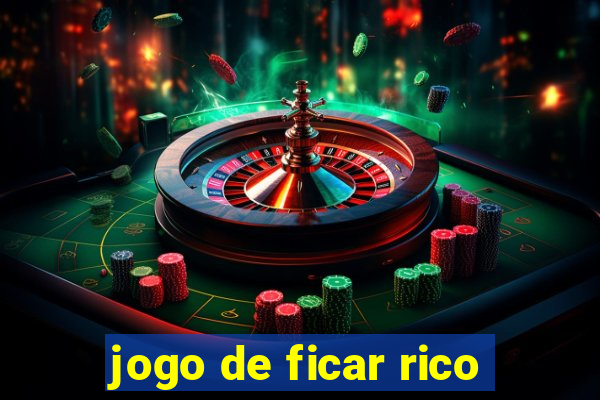 jogo de ficar rico