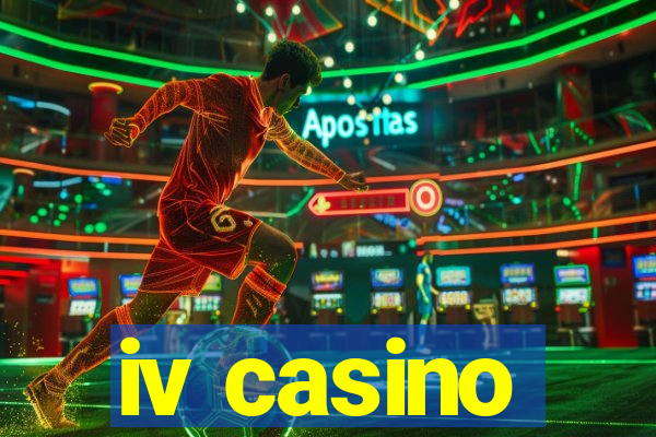 iv casino