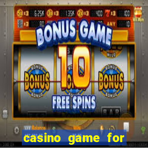 casino game for real money