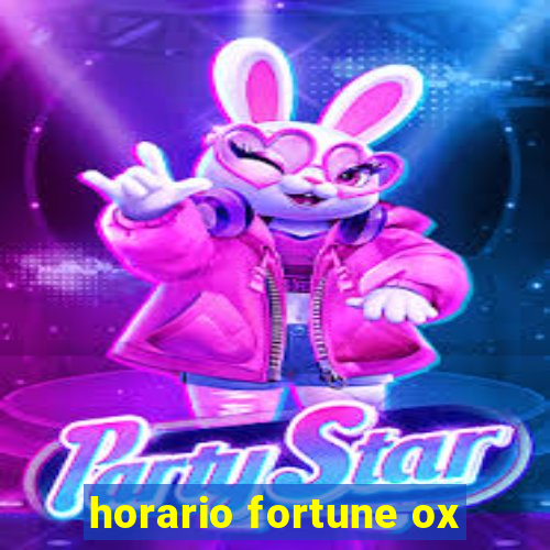 horario fortune ox