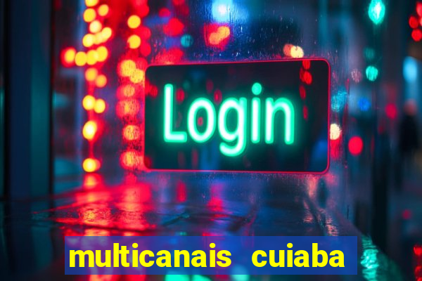 multicanais cuiaba x flamengo