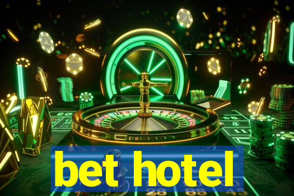 bet hotel