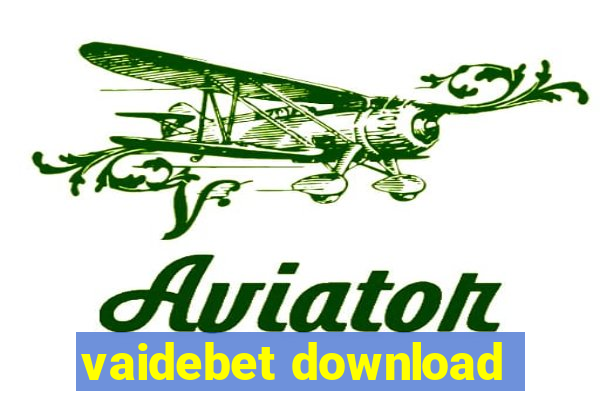 vaidebet download