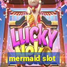 mermaid slot