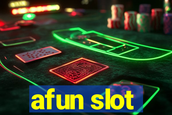 afun slot