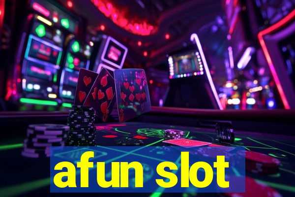 afun slot