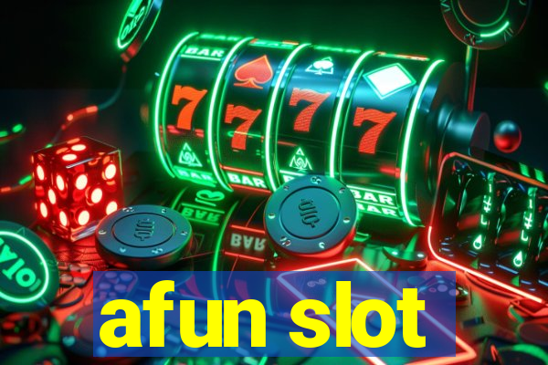 afun slot