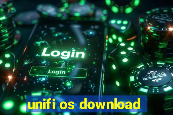 unifi os download