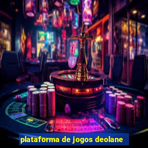 plataforma de jogos deolane