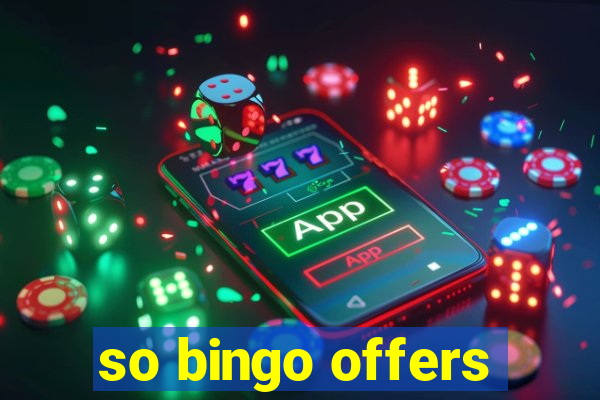 so bingo offers