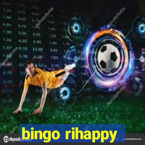 bingo rihappy