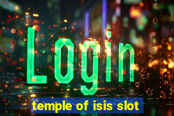 temple of isis slot