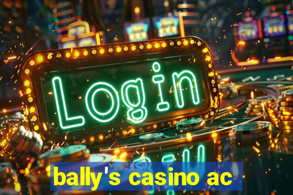 bally's casino ac