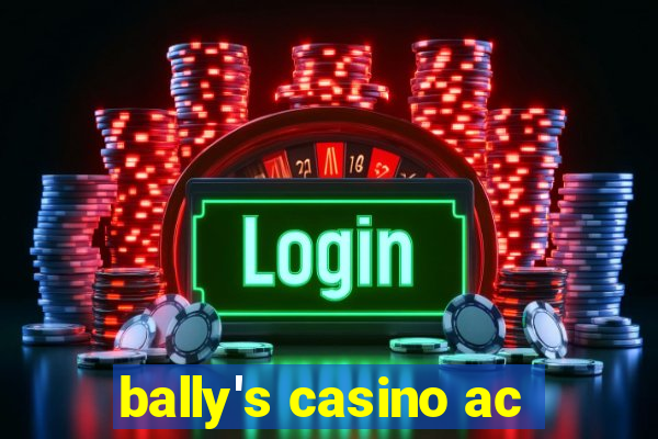 bally's casino ac