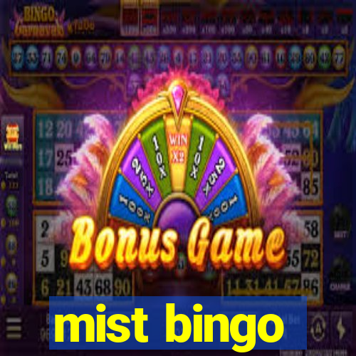 mist bingo