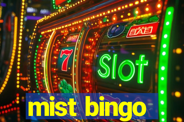 mist bingo