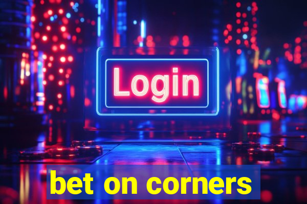 bet on corners