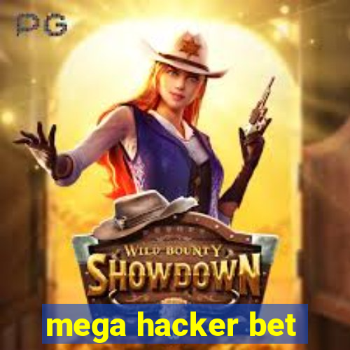 mega hacker bet