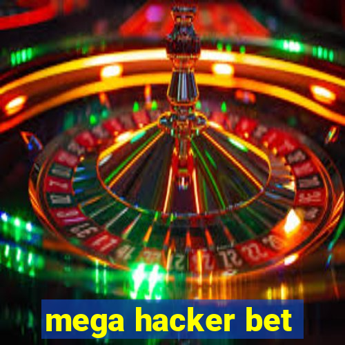 mega hacker bet