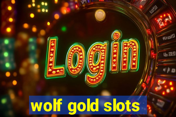 wolf gold slots