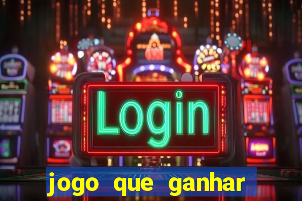 jogo que ganhar dinheiro gratis