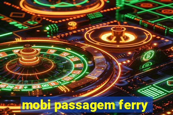 mobi passagem ferry