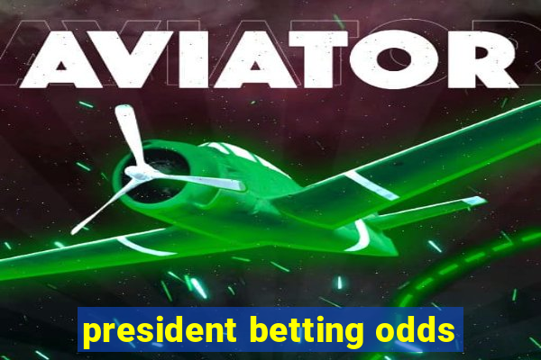 president betting odds